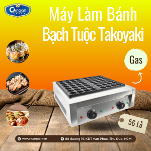 Máy Bánh Bạch Tuộc Takoyaki 56 Lỗ Dùng Gas